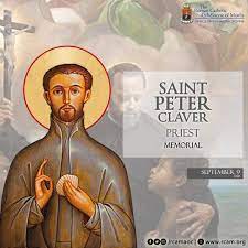 Bible Readings for the Memorial of Saint Peter Claver, Priest 